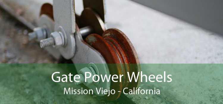 Gate Power Wheels Mission Viejo - California