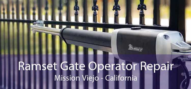 Ramset Gate Operator Repair Mission Viejo - California