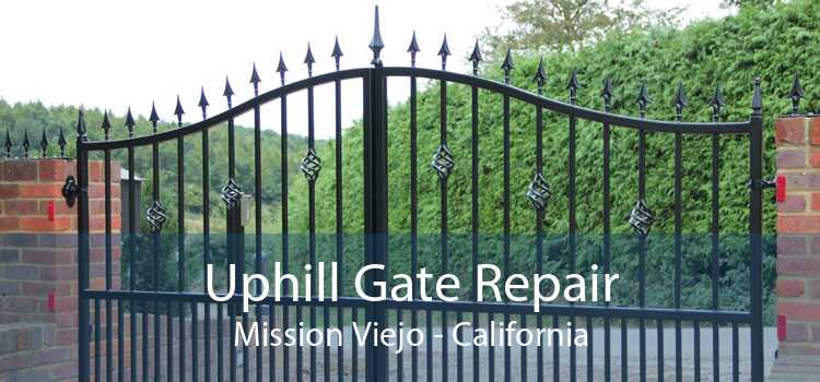 Uphill Gate Repair Mission Viejo - California